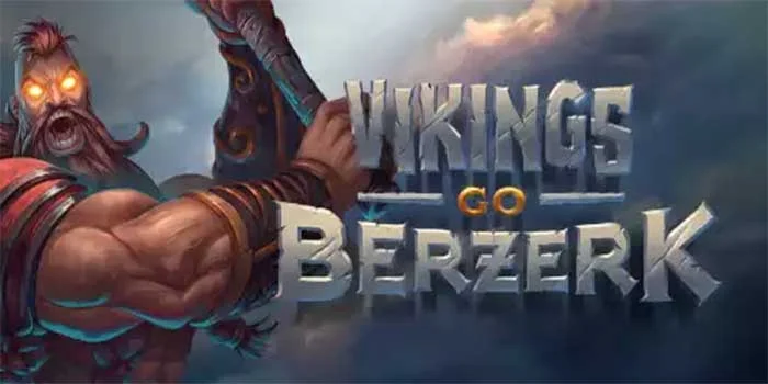 Mengungkap Kejayaan Dengan Jackpot di Slot Vikings Go Berzerk