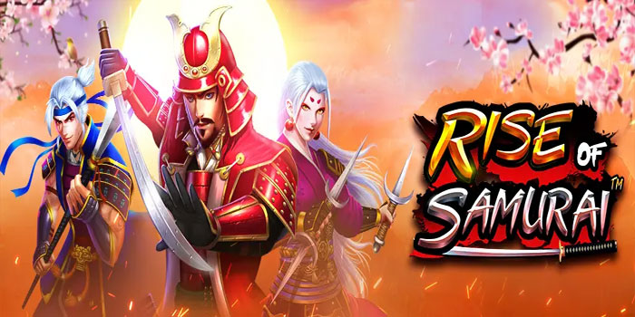 Strategi Ampuh Menang Besar di Slot Rise of Samurai III