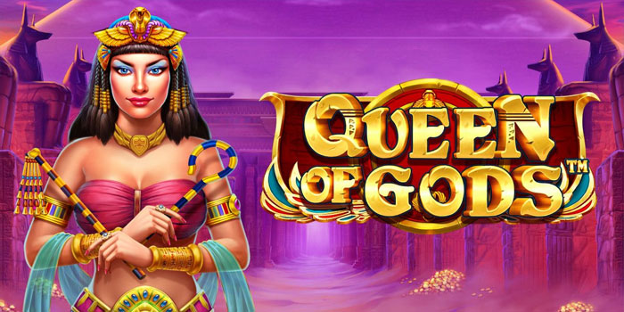 Trik Terbaik Meraih Jackpot di Slot Queen of Gods