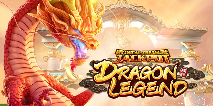 Strategi Cerdas Menang Slot Dragon Legend Dengan Modal Minim