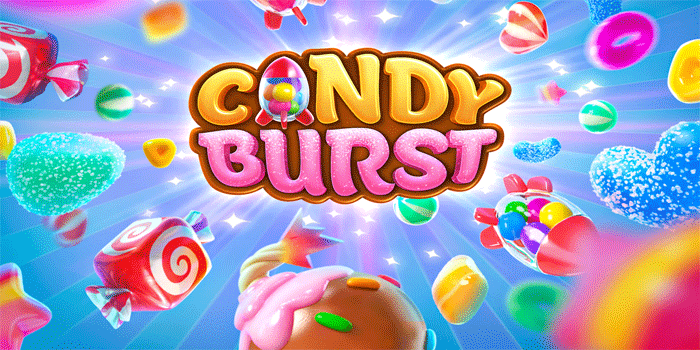 Tips Mudah Menangkan Menang Besar Slot Candy Burst Untuk Pemula