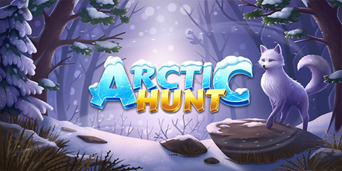 Rahasia Ampuh Slot Arctic Hunt Biar Jackpot Melesat Naik
